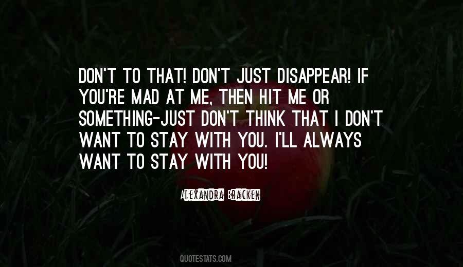 I Want To Disappear Quotes #1619994