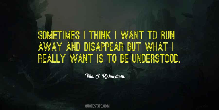 I Want To Disappear Quotes #1710145