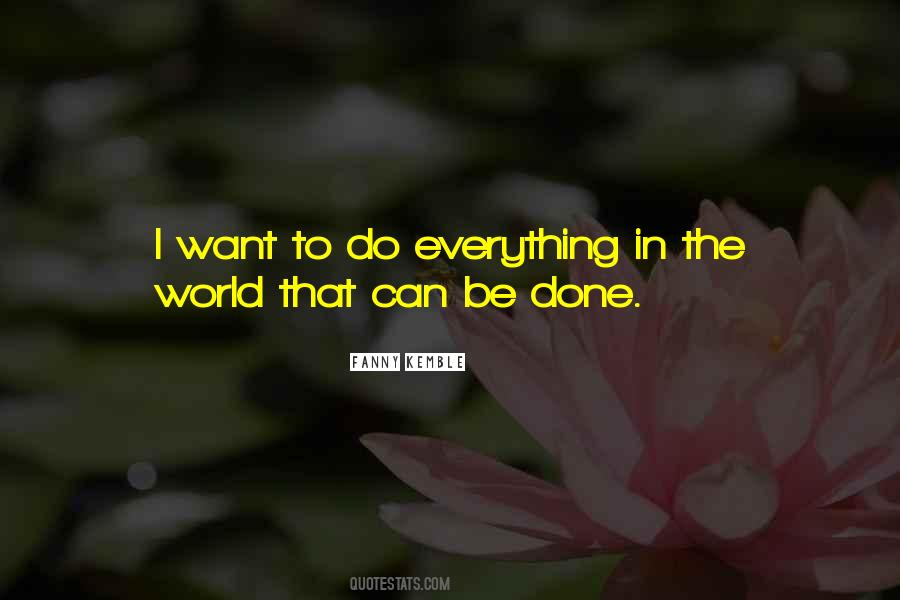 I Want To Do Everything Quotes #58316