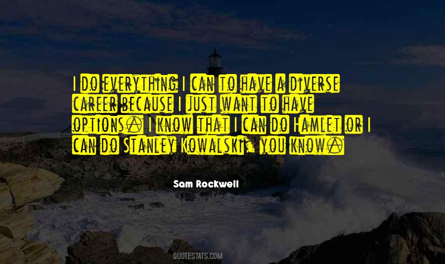 I Want To Do Everything Quotes #97184