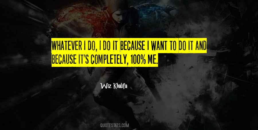 I Want To Do It Quotes #1077066
