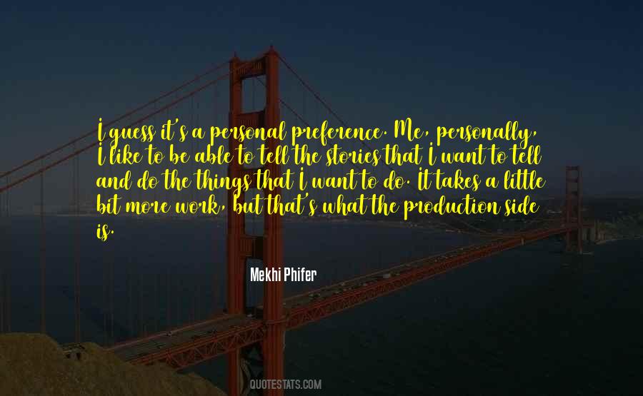 I Want To Do It Quotes #1185264
