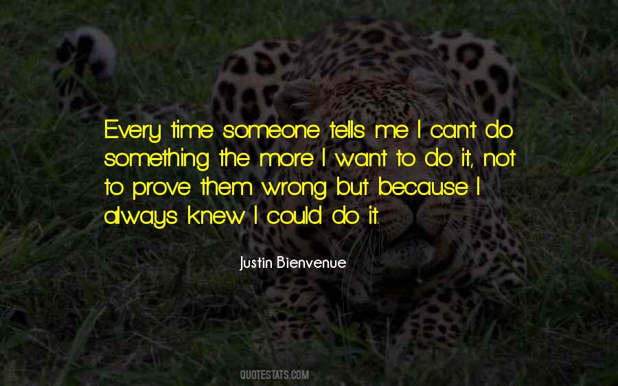 I Want To Do It Quotes #1450822