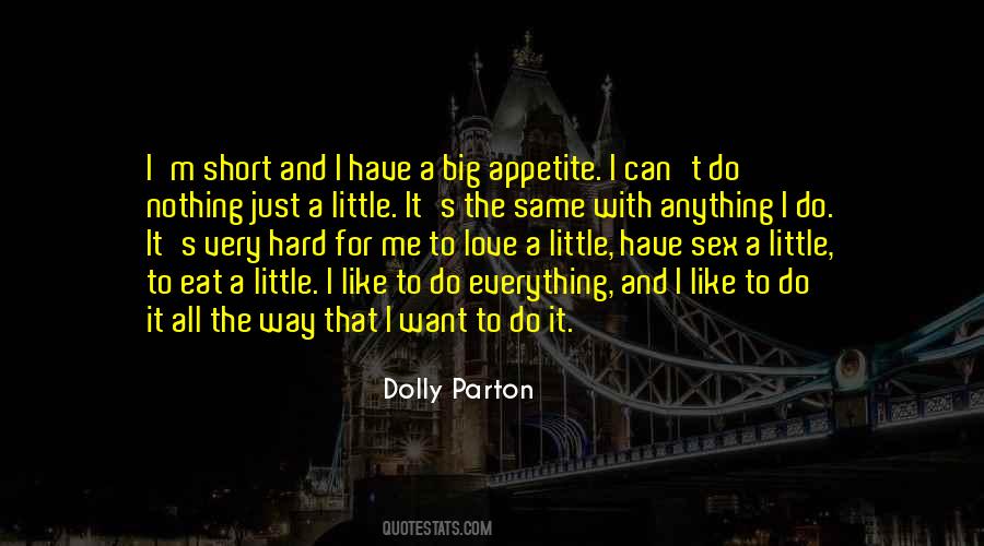 I Want To Do It Quotes #379850