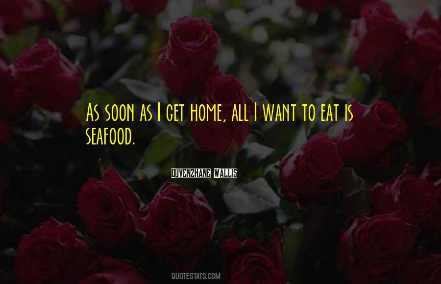 I Want To Eat Quotes #349070