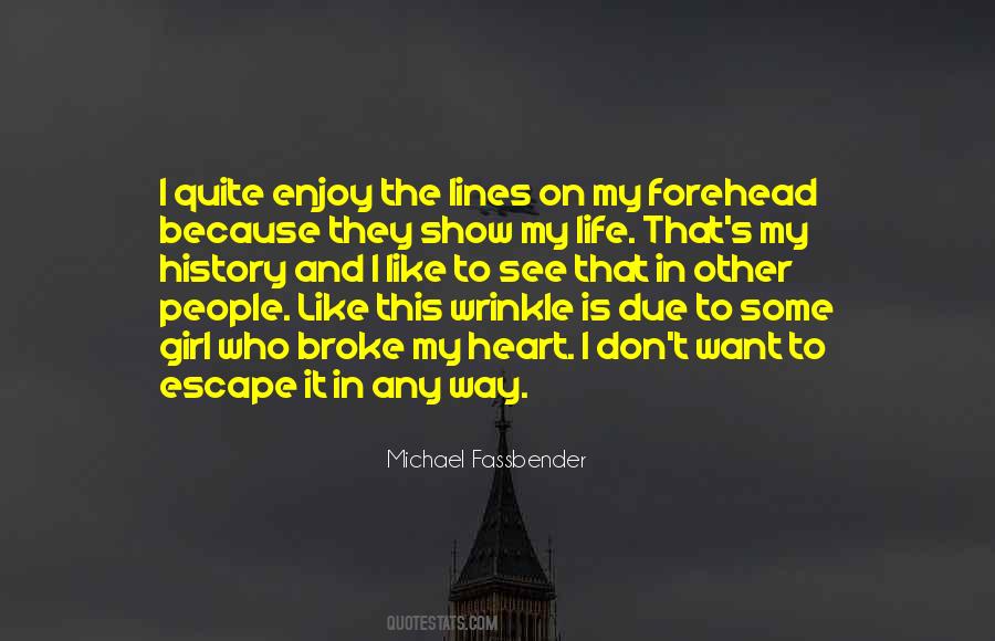I Want To Escape My Life Quotes #1241833