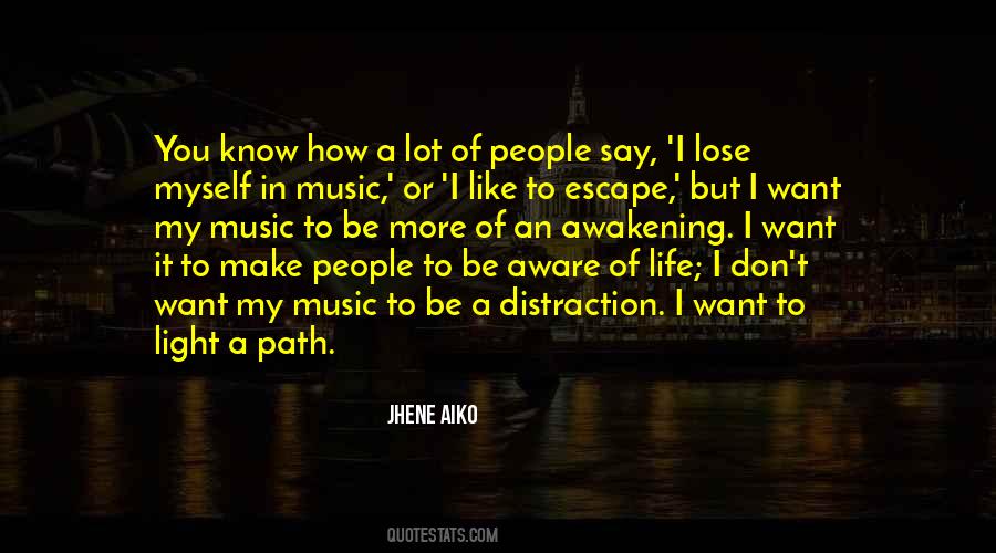 I Want To Escape My Life Quotes #690455