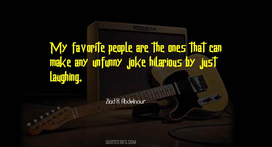 Quotes About Favorite People #830131