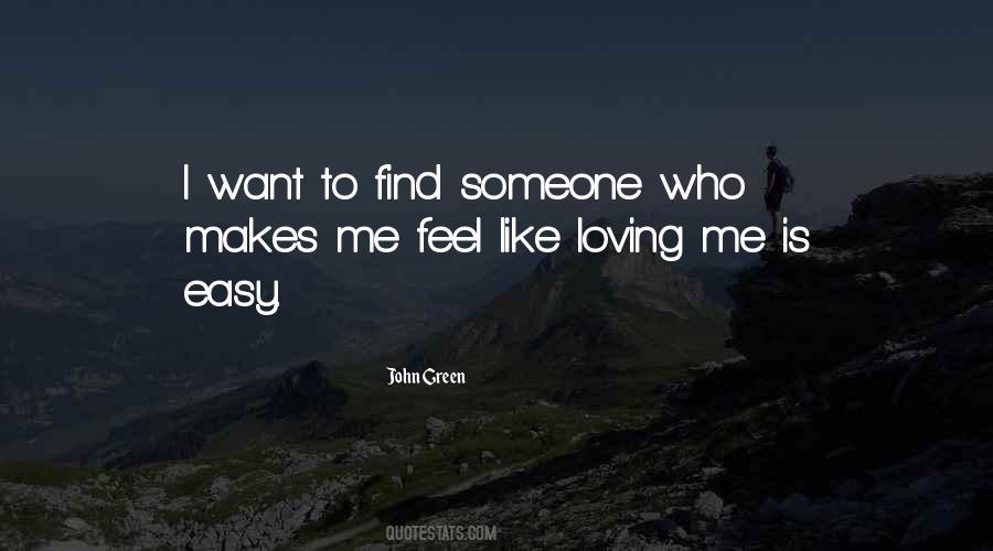 I Want To Find Someone Who Quotes #1004499