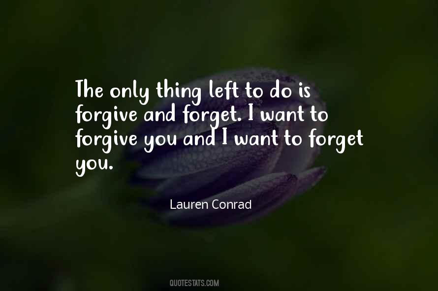 I Want To Forget Quotes #1048856