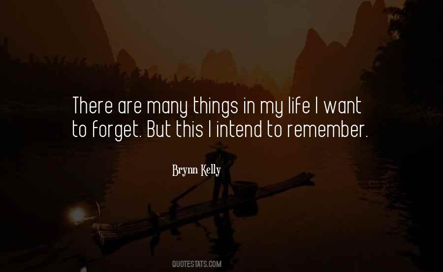 I Want To Forget Quotes #1152680