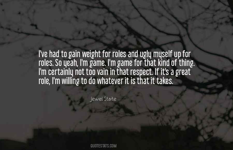 I Want To Gain Weight Quotes #385366