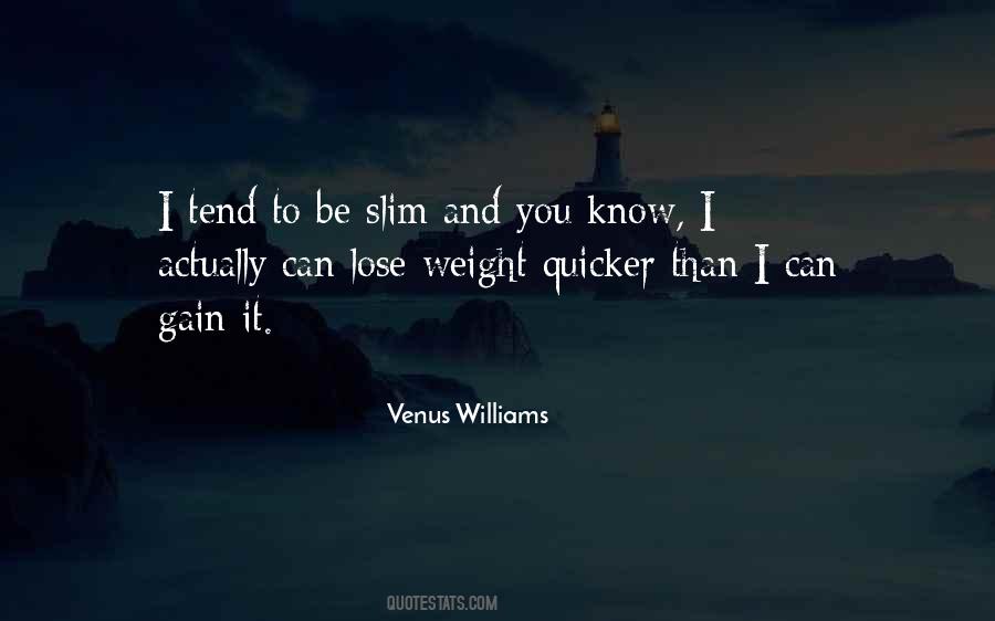 I Want To Gain Weight Quotes #48230