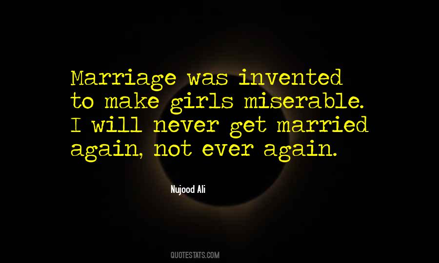 I Want To Get Married Again Quotes #382611