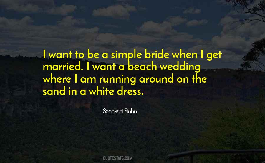 I Want To Get Married Quotes #1414202