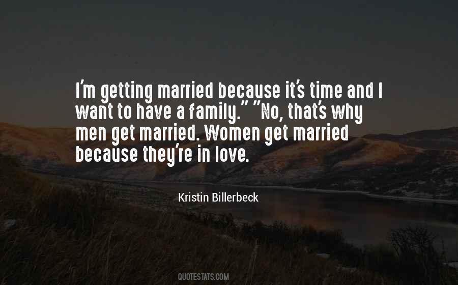 I Want To Get Married Quotes #1431251