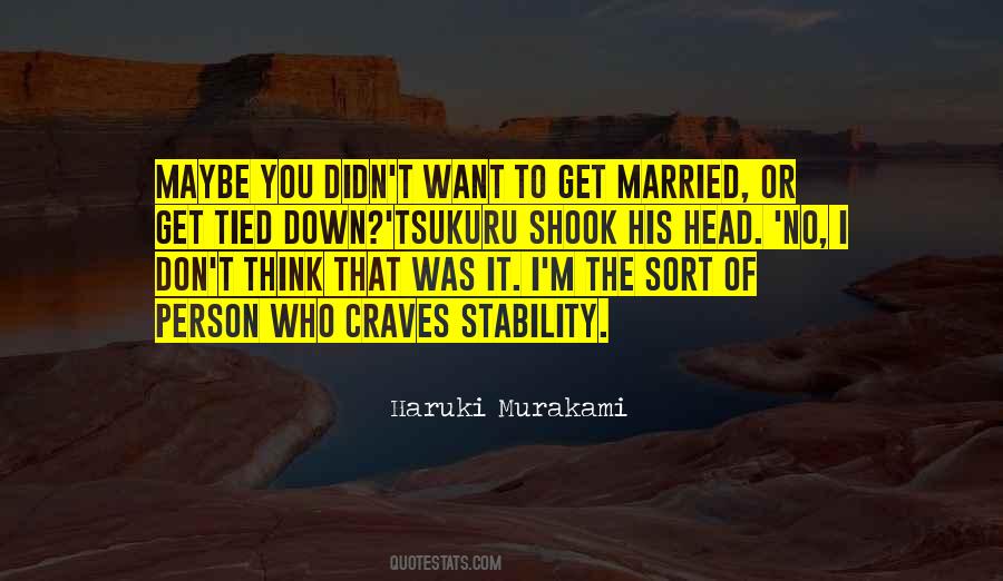 I Want To Get Married Quotes #1470710