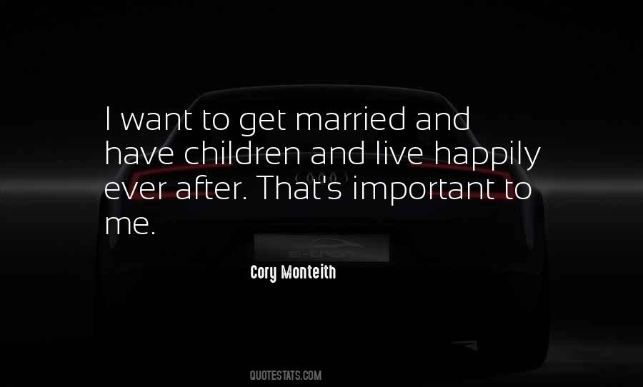 I Want To Get Married Quotes #1549063