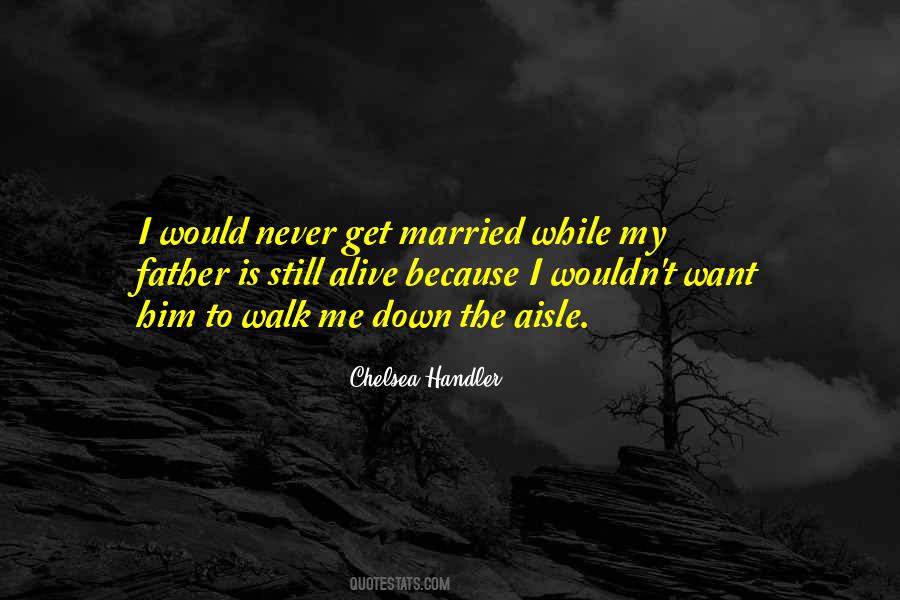 I Want To Get Married Quotes #160114