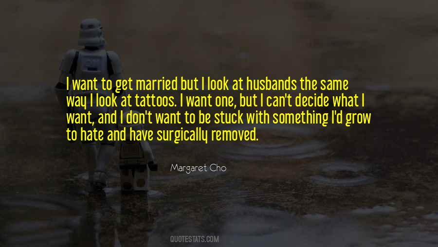 I Want To Get Married Quotes #246364