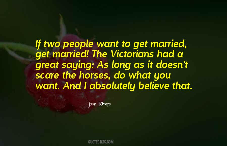 I Want To Get Married Quotes #321762