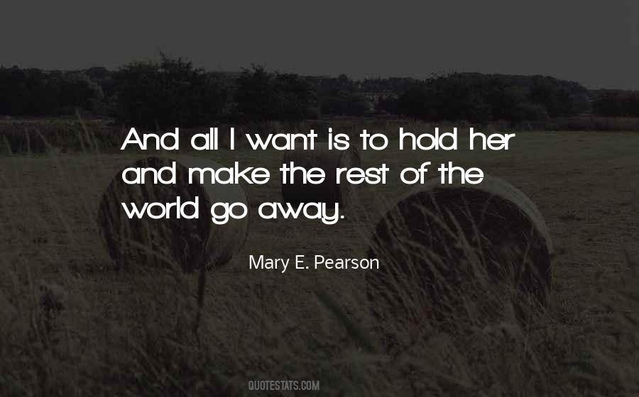 I Want To Go Away Quotes #1241479