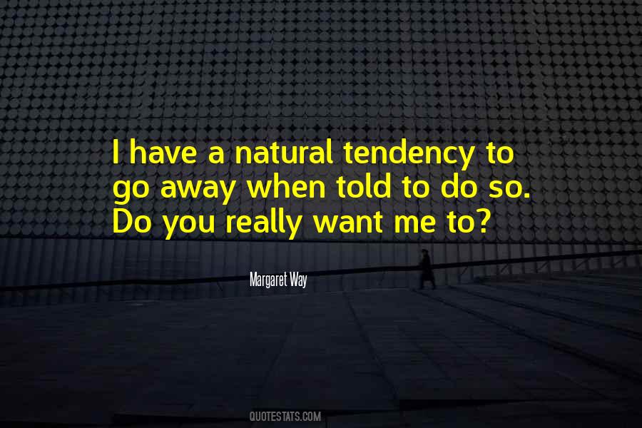 I Want To Go Away Quotes #181018