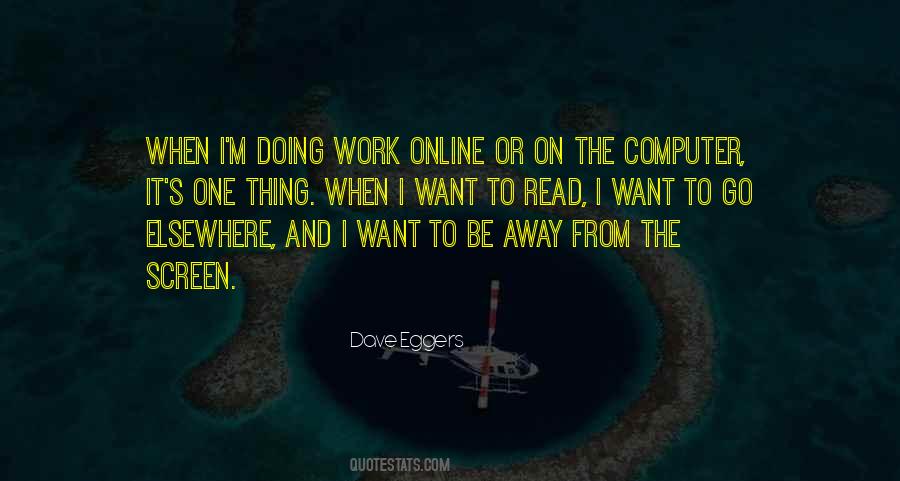 I Want To Go Away Quotes #352498