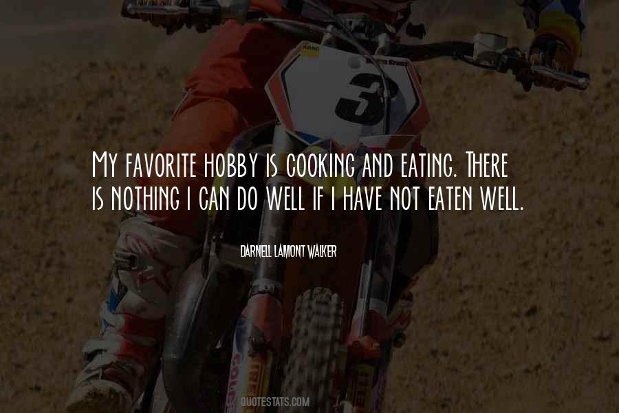 Quotes About Favorite Hobby #1635451
