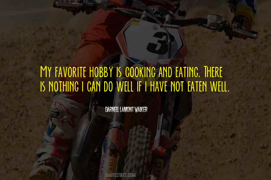 Quotes About Favorite Hobbies #1635451