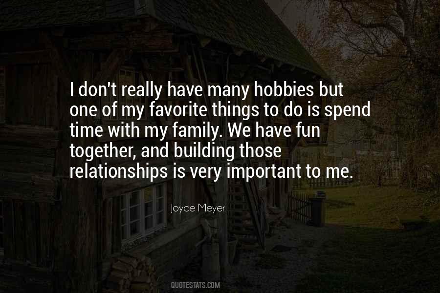 Quotes About Favorite Hobbies #379476