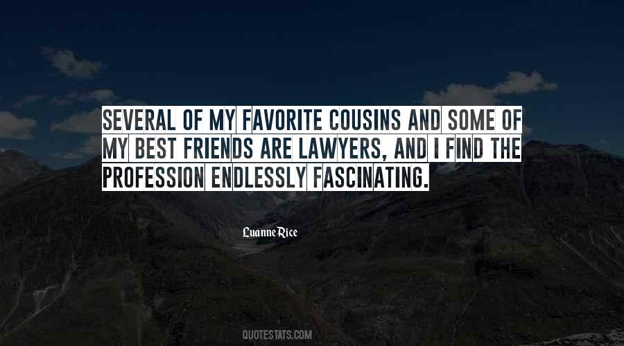 Quotes About Favorite Cousins #1812419