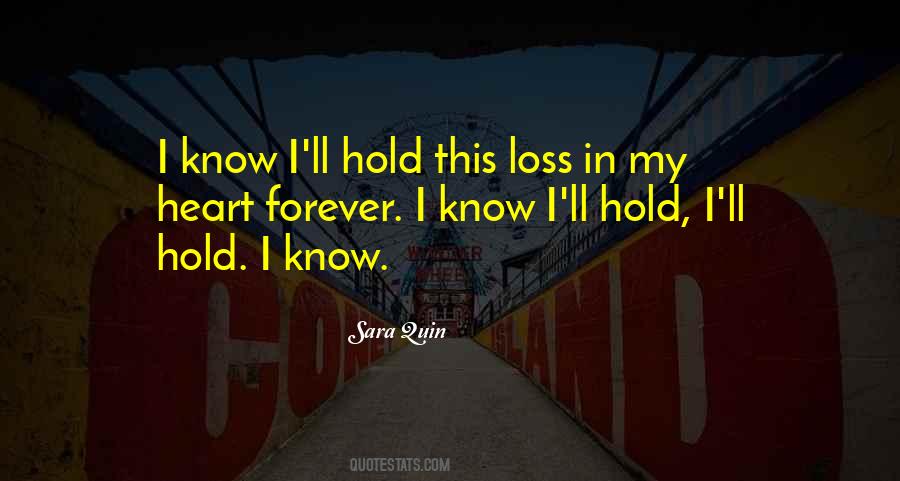 I Want To Hold You Forever Quotes #469996