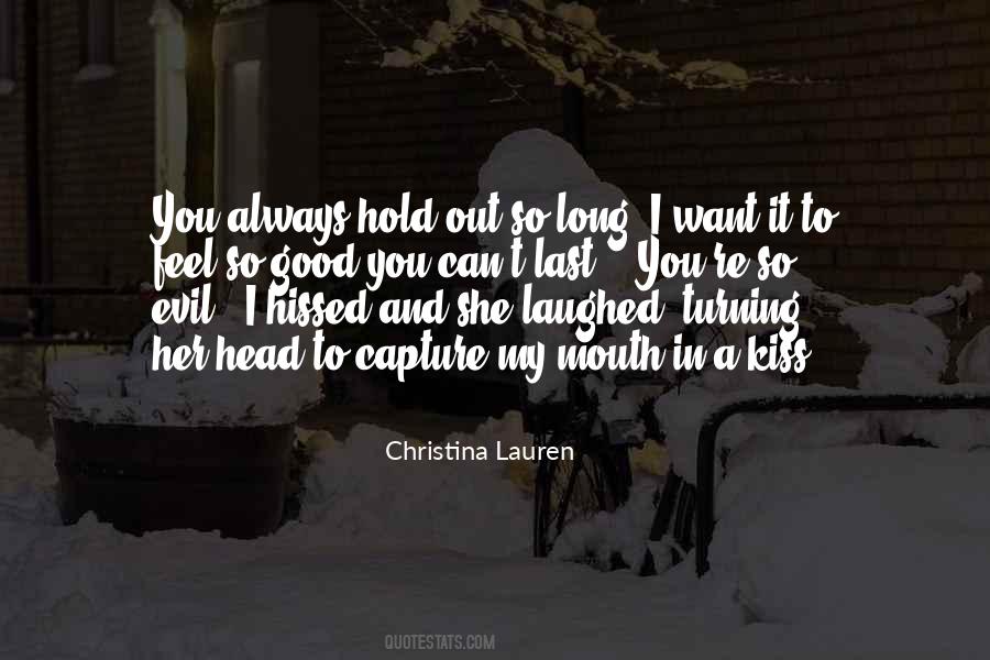 I Want To Hold You Quotes #303454