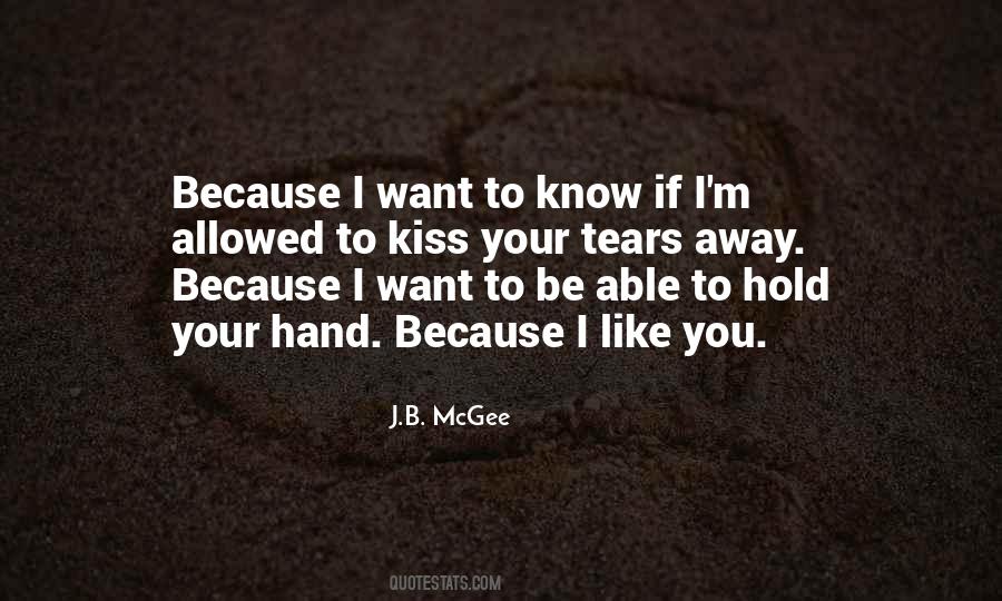 I Want To Hold You Quotes #451014