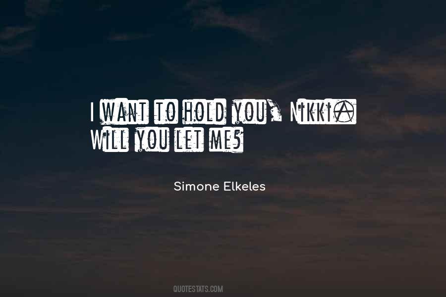 I Want To Hold You Quotes #702370