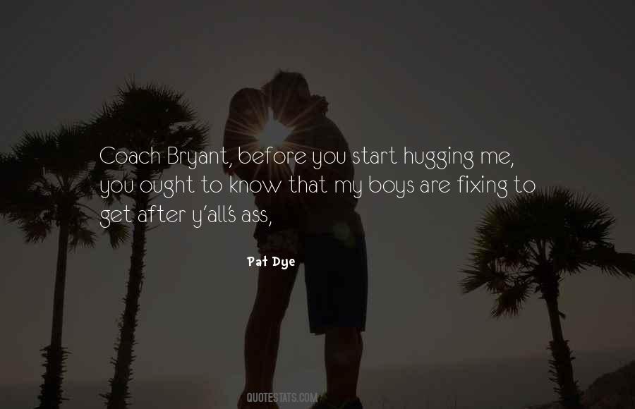 I Want To Hug You Quotes #24742