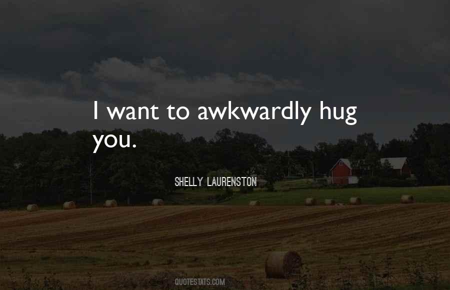 I Want To Hug You Quotes #908318