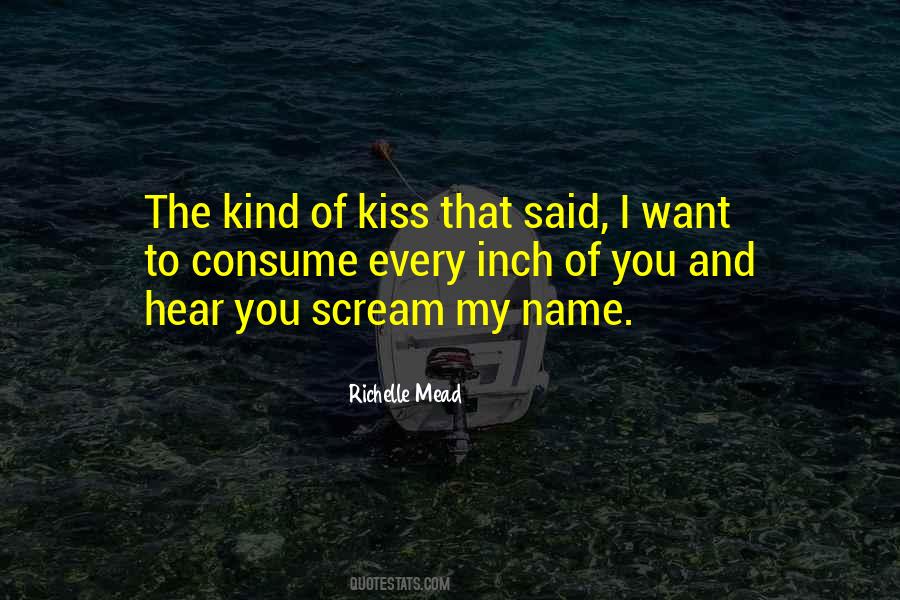 I Want To Kiss You Quotes #436829