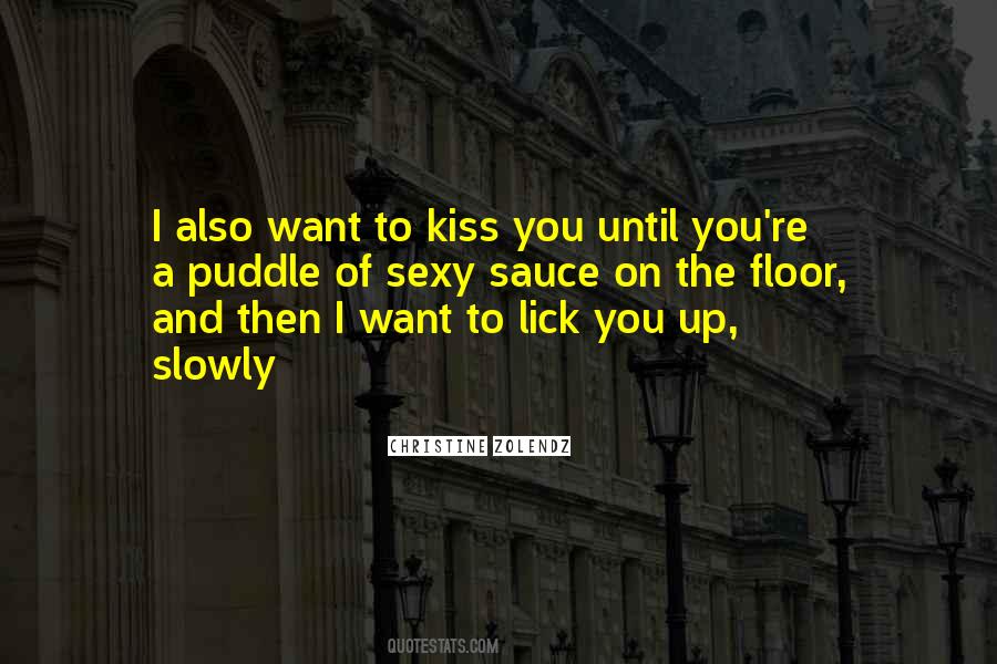 I Want To Kiss You Quotes #491715