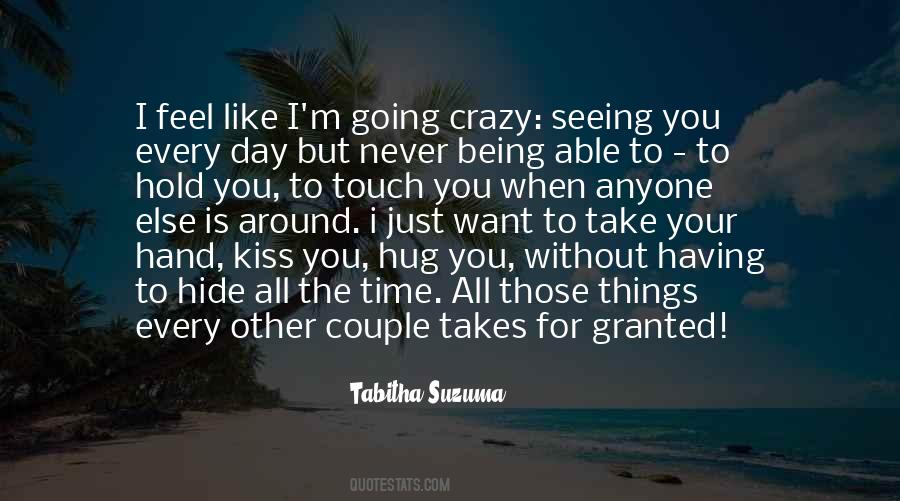 I Want To Kiss You Quotes #656740