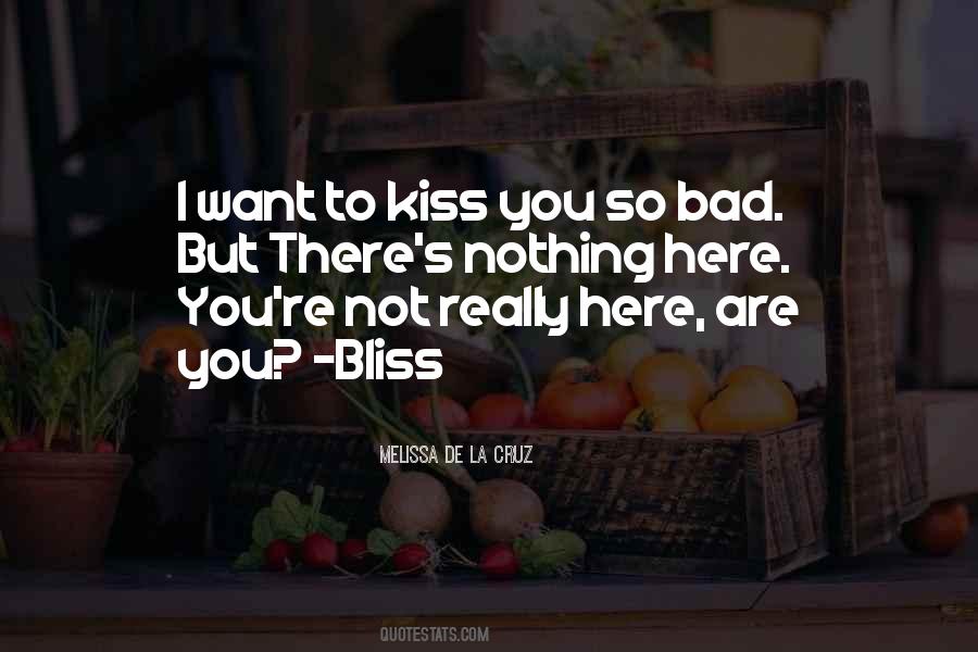 I Want To Kiss You Quotes #849300