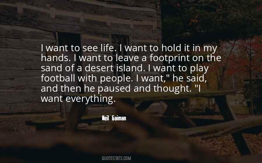 I Want To Leave Quotes #1125929