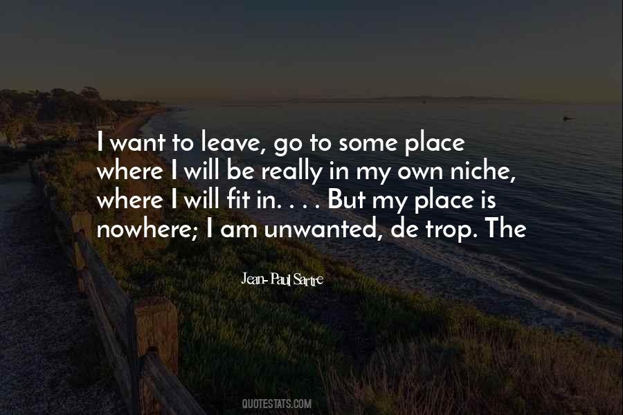 I Want To Leave Quotes #146519