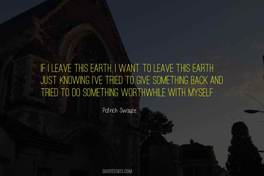 I Want To Leave Quotes #172258
