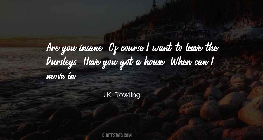 I Want To Leave Quotes #364807