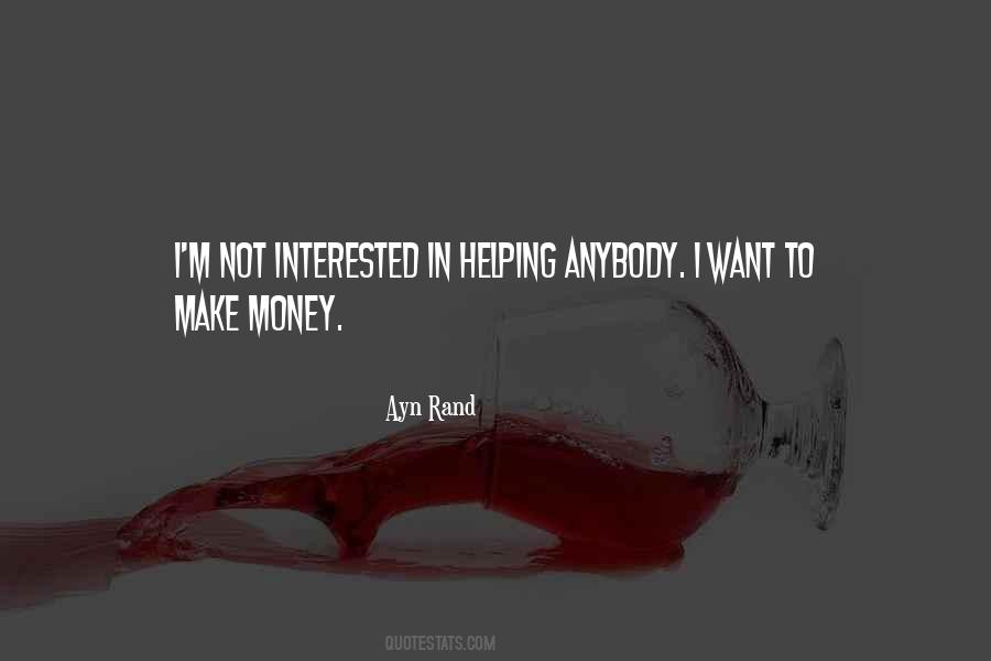 I Want To Make Money Quotes #440047