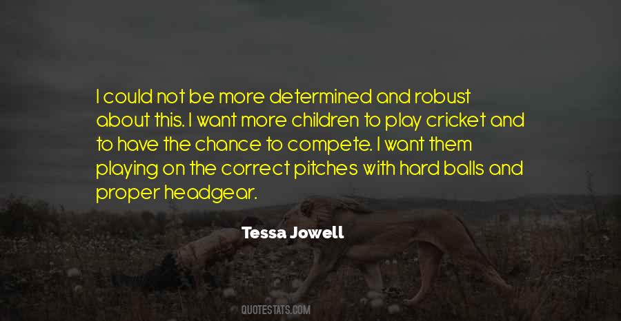 I Want To Play Quotes #3912 I Want To Play Quotes #3912