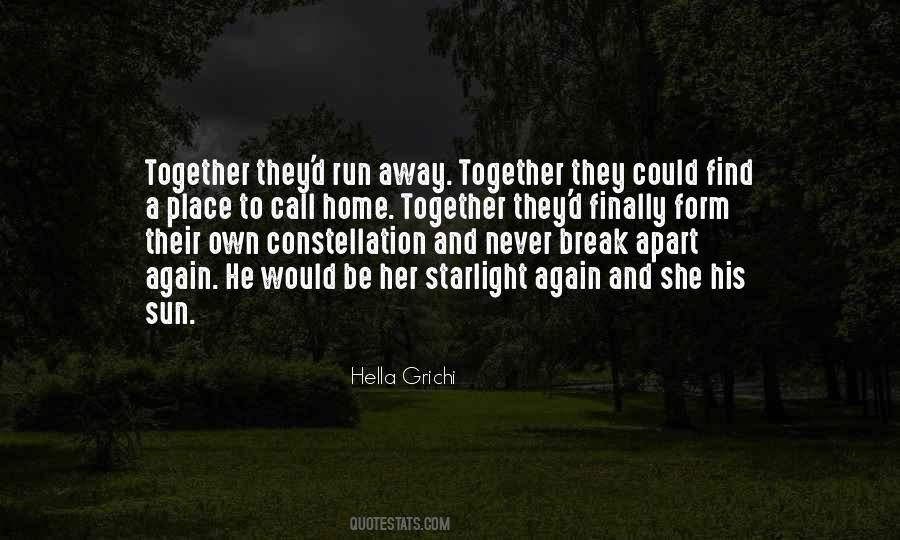 I Want To Run Away From Home Quotes #1250169