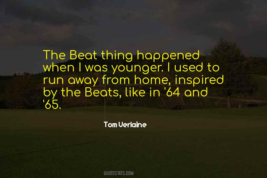 I Want To Run Away From Home Quotes #734602